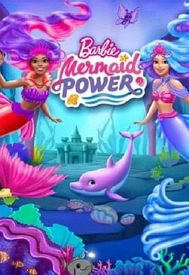 Barbie:MermaidPower高清海报